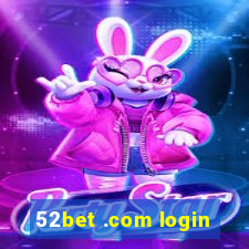 52bet .com login